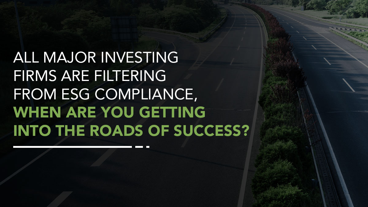 Investing firms are filtering from ESG Compliance