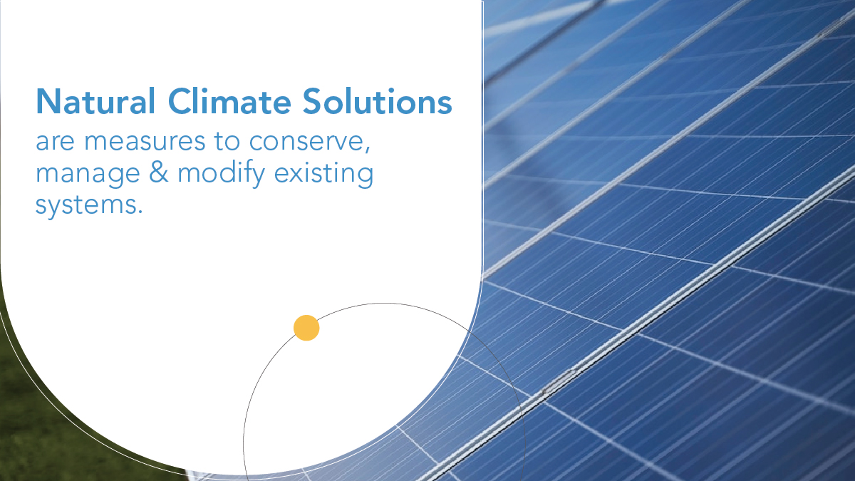 Natural Climate Solutions are measured to conserve, manage & modify existing systems