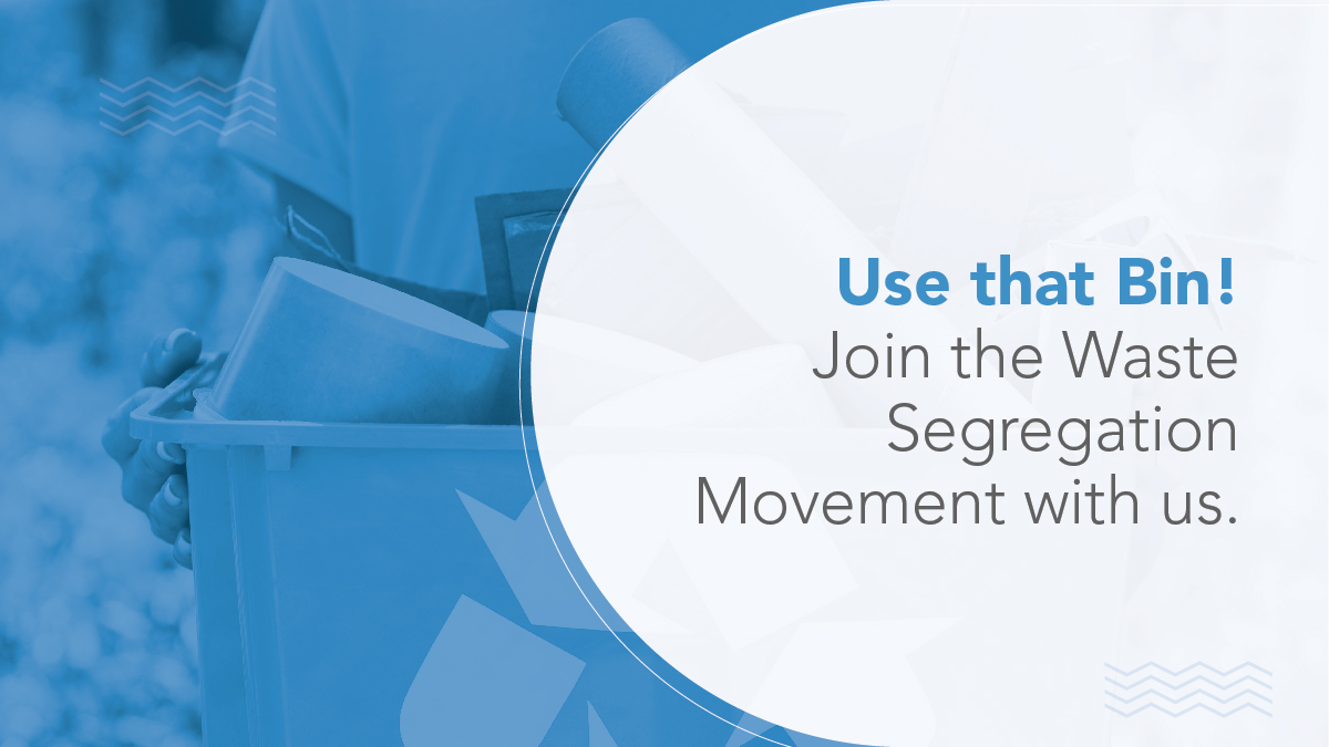 Use that Bin Join the Waste Segregation Movement with us