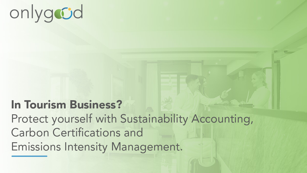 In Tourism Business Protect Yourself with Sustainability Accounting